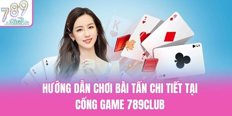 hướng dẫn chơi bài tấn